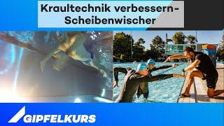 Kraultechnik verbessern  Scheibenwischer  Schwimmtraining GIPFELKURS [upl. by Lyndel]