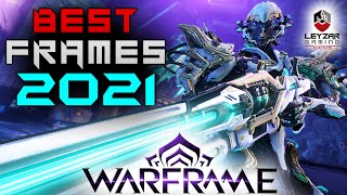 Warframe Guide  The Best Warframes 2021 New Player Edition [upl. by Aires]