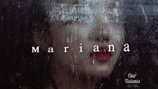 Mariana  Original song by Justin [upl. by Klepac]