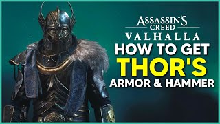 Assassins Creed Valhalla  How to Get Thors Armor amp Thors Hammer Mjolnir Location AC Valhalla [upl. by Morey]