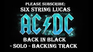 quotBack In Blackquot Solo Backing Track  Solo Section Only ACDC [upl. by Htenaj]