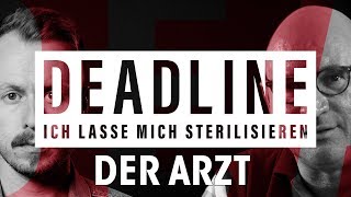 Kinderlos für immer Wie funktioniert eine Sterilisation  DEADLINE [upl. by Westhead]