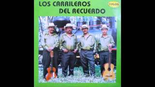 Los Carrileros Del Recuerdo  La Aventurera 1994 [upl. by Suoivatram]