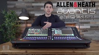 New Allen amp Heath Avantis QuickStart Overview Video [upl. by Asia876]