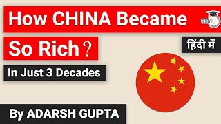 How China became so Rich and Powerful in just 3 decades Economic History of China by Adarsh Gupta [upl. by Nnywg]