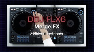 Merge FX techniques  Tutorials – DDJFLX6 4channel DJ controller for rekordbox and Serato DJ Pro [upl. by Damon]