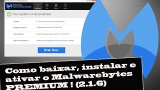 Como baixar instalar e ativar o Malwarebytes PREMIUM  216 [upl. by Nonnel]