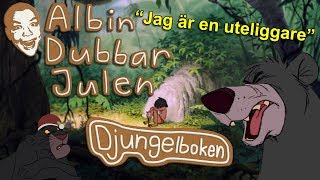 Albin Dubbar Julen Djungelboken [upl. by Vladamir879]