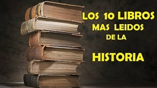 LOS 10 LIBROS MAS LEIDOS DE LA HISTORIA [upl. by Goodspeed]