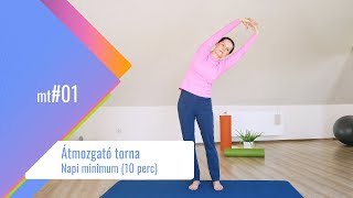 ‪Átmozgató torna  Napi minimum 10 perc  mt01‬ [upl. by Esteban]