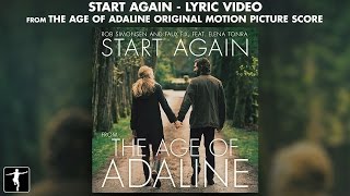 Start Again Lyrics  The Age Of Adaline Soundtrack Rob Simonsen amp Faux Fix Ft Elena Tonra [upl. by Yacov]