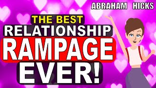 Abraham Hicks Relationship Rampage  Is The Perfect Relationship Possible POWERFUL [upl. by Owiat]