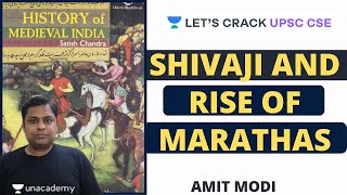 L19 Shivaji and Rise of Marathas  Medieval History  Satish Chandra  UPSC CSEIAS 2021 [upl. by Atinav]