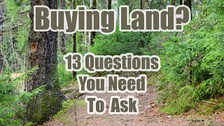 13 Questions to Ask When Buying Land [upl. by Fineberg]