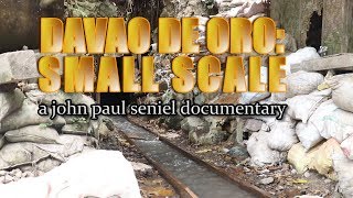 DAVAO DE ORO SMALL SCALE  a john paul seniel documentary [upl. by Silvie]